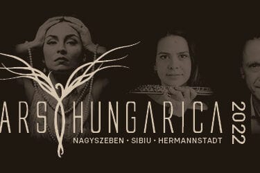 17. Ars HUNGARICA – Tíz napos magyar kulturális fesztivál Nagyszebenben november 11. és 20. között