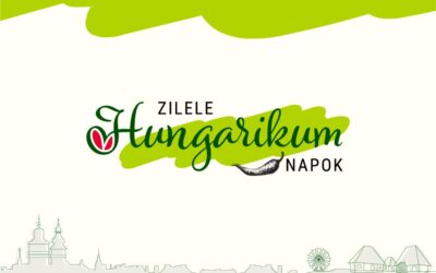 Zilele HUNGARIKUM 27 iunie – 4 iulie 2021